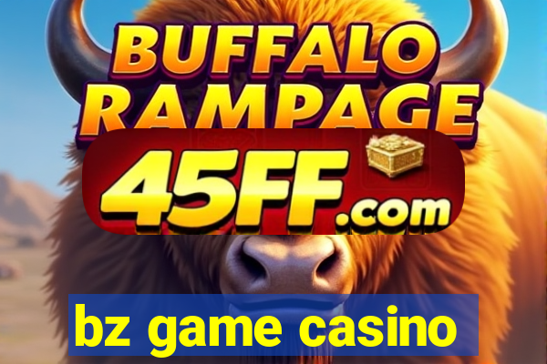 bz game casino